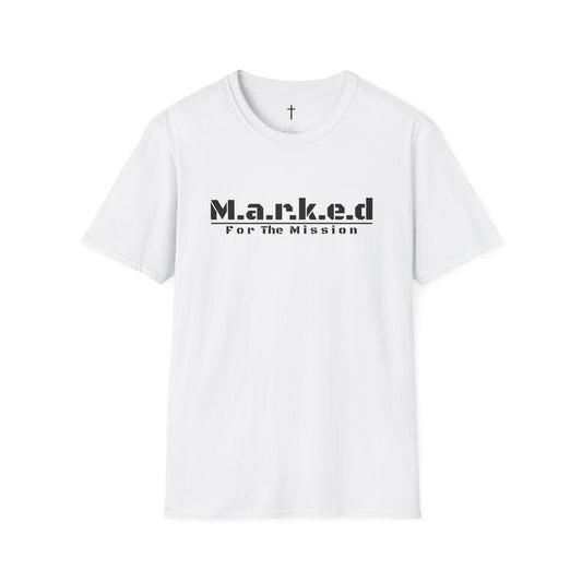 Unisex Marked For The Mission T-shirt.